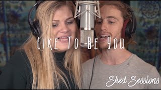 LIKE TO BE YOU Shawn Mendez and Julia Michaels (cover) - #shedsession ft. MADDIE ZAHM