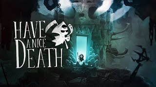 Have A Nice Death Launch Day Early Access Gameplay
