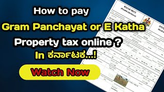 How to Pay Gram Panchayat or E-Khata Property Tax Online in Karnataka #gramapanchayath #propertytax