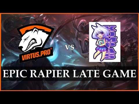 Epic Rapier late-game - Virtus Pro vs Kompas Gaming @ Starladder