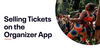 How to sell tickets at your event with the Eventbrite Organizer App for iPhone or Android Devices