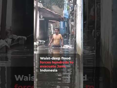 Waist-deep floodwaters force hundreds to evacuate Java, Indonesia | AJ #shorts