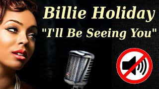Billie Holiday  -  I'll Be Seeing You With Lyrics HD - by   arimau