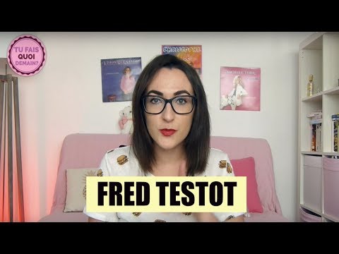 FRED TESTOT SE CONFIE !