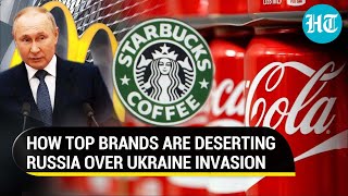 300 big brands ditch Russia for Ukraine; McDonald's, Coca-Cola, PepsiCo, Starbucks latest to exit