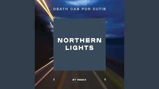 Northern Lights (BT Remix)