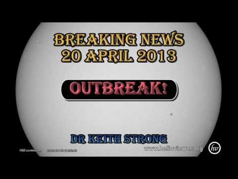 BREAKING NEWS - OUTBREAK -- 20 April 2013