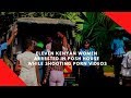 Eleven Kenyan Women Arrested In Posh House While Shooting Porn Movies