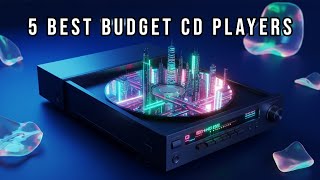 5 Best Budget CD Players for 2025
