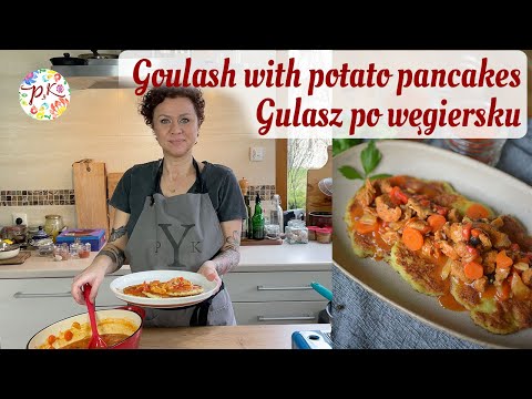 Goulash with Potato Pancakes | Gulasz po węgiersku | Polish cooking