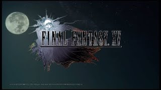 【FF 15】 FINAL FANTASY 15　実況プレイ Part 17