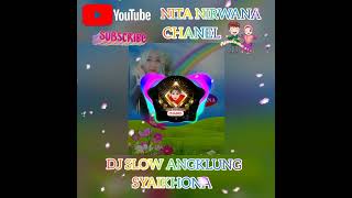 Download lagu 💞💖DJ SLOW ANGKLUNG SYAIKHONA 6 JANUARI 2022💖💞 mp3