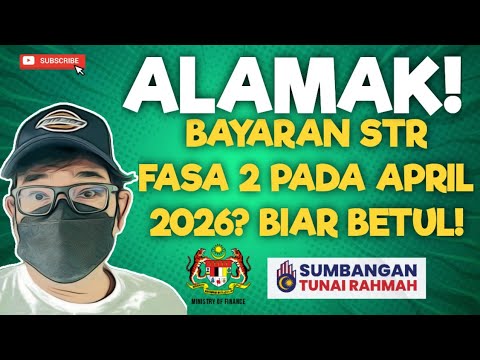 ALAMAK! BAYARAN STR FASA 2 PADA BULAN APRIL? BIAR BETUL!