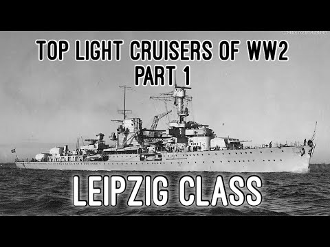 Top Light cruisers WW2 - Part 1 Leipzig-class