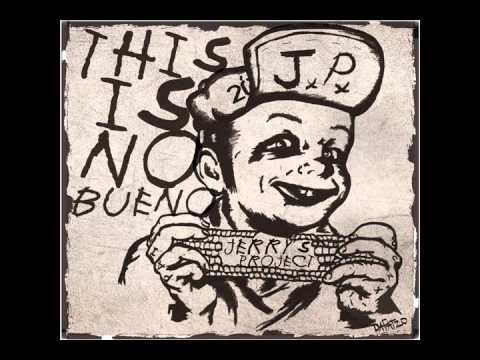 Jerry's proyect - This is no bueno (Full Album)