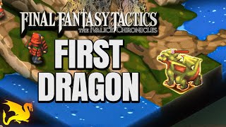 Get Your First Dragon Early - FF TACTICS IVALICE CHRONICLES