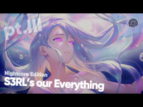 📀 S3RL's our Everything - pt.III ★ Nightcore Edition ★ UK Hardcore Mix ★
