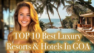 I Stayed at TOP 10 Best Luxury Beach Resorts & Hotels In GOA, India — My Honest 