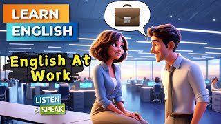 English At Work  | Improve Your English | English Listening Skills - Speaking Skills