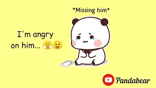 Pandabear - I&#39;m angry on baby, I&#39;m not going to miss him 😤🥺 | Peach Goma