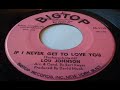 Lou Johnson   If i never get to love you SOUL