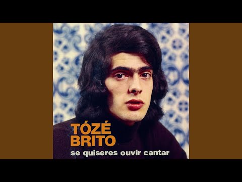 Se Quiseres Ouvir Cantar - Tózé Brito