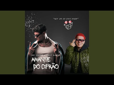 Amante do Cifrão (Set Dj Davi Kneip)