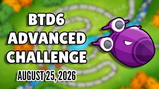 BTD6 Advanced Challenge: InkyNachos391's Challenge (August 25, 2026)