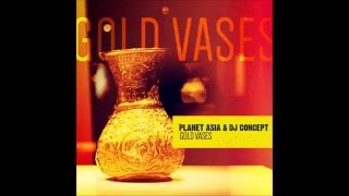Planet Asia & DJ Concept   Gold Vases