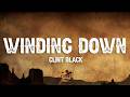 Clint Black - Winding Down (Lyrics)