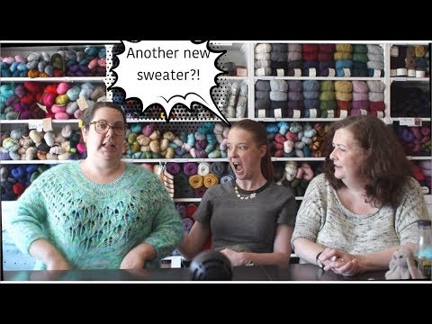 Chronicles of Yarnia ~~ Episode 9: Jen & Kathleen finish summer sweaters!