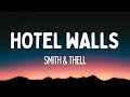 Smith Thell Hotel Walls Lyrics