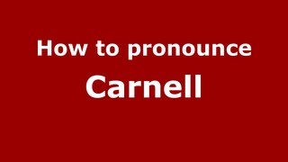 How to pronounce Carnell