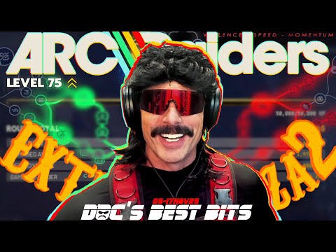 Doc's Best Bits( 05-17NOV25 )The Arc Raiders Extravaganza 2: Proxy Chat Bonanza