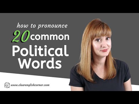 How to Pronounce 20 Common Political Words in English