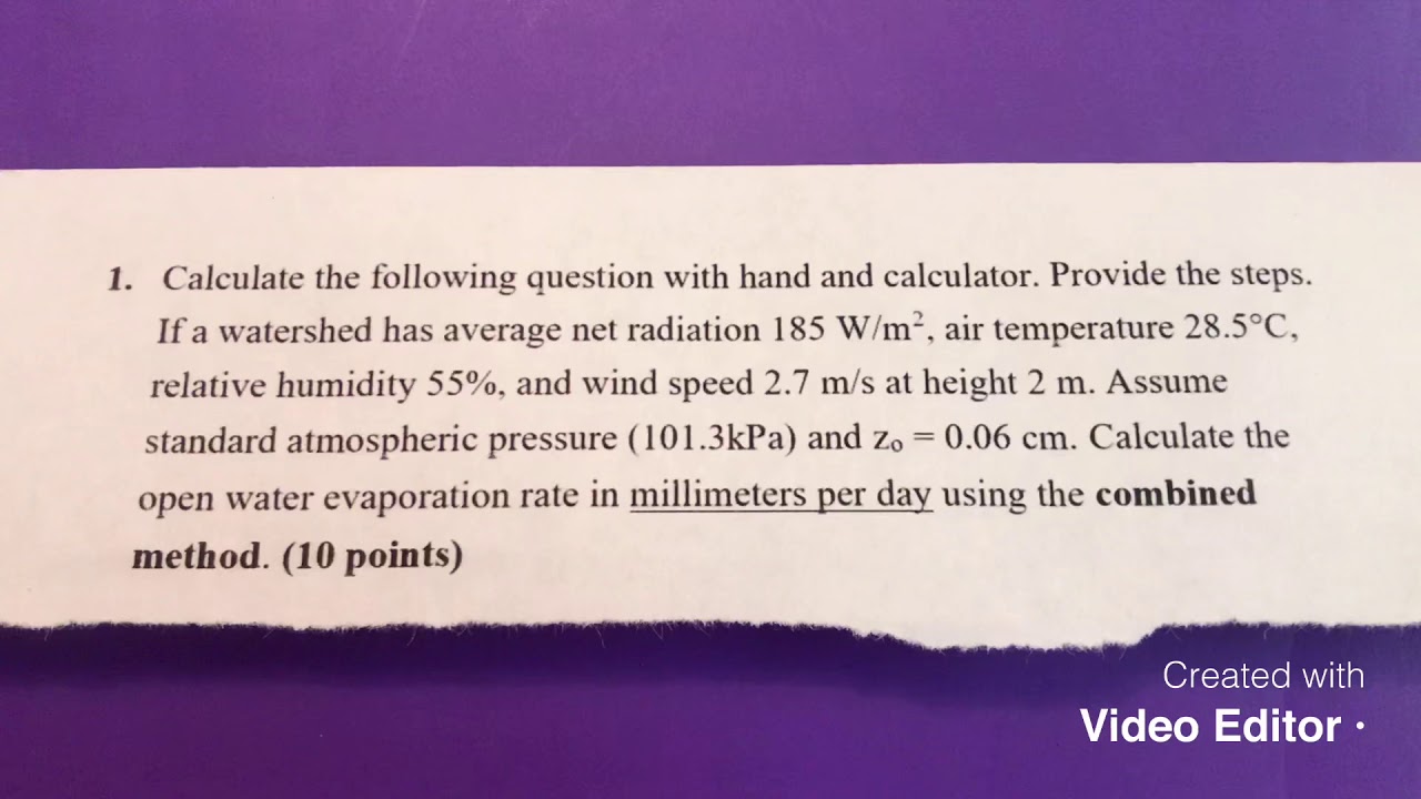CE461- Water Resources Engineering: Using Combined Method to Calculate Evaporation