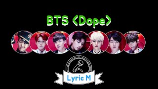 Download lagu [Lyric M] BTS - DOPE, 방탄소년단 - 쩔어 mp3