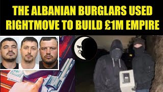 Albanian Gang used Rightmove to rob Houses, but a simple mistake nailed them. 