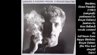 Happy Birthday Roger Daltrey! - Breaking Down Paradise (vocals covered by Asif Hasan Tomu)