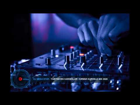 Dj Mega Star - Yurtseven Kardesler _Kirmizi Kurdele 2020