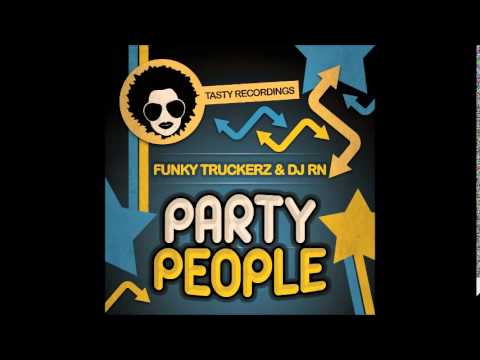 Funky Truckerz & DJ RN - Party People