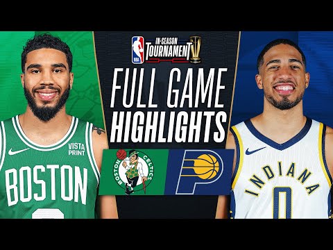 CELTICS at PACERS NBA IN-SEASON TOURNAMENT FULL GAME HIGHLIGHTS December 4, 2023