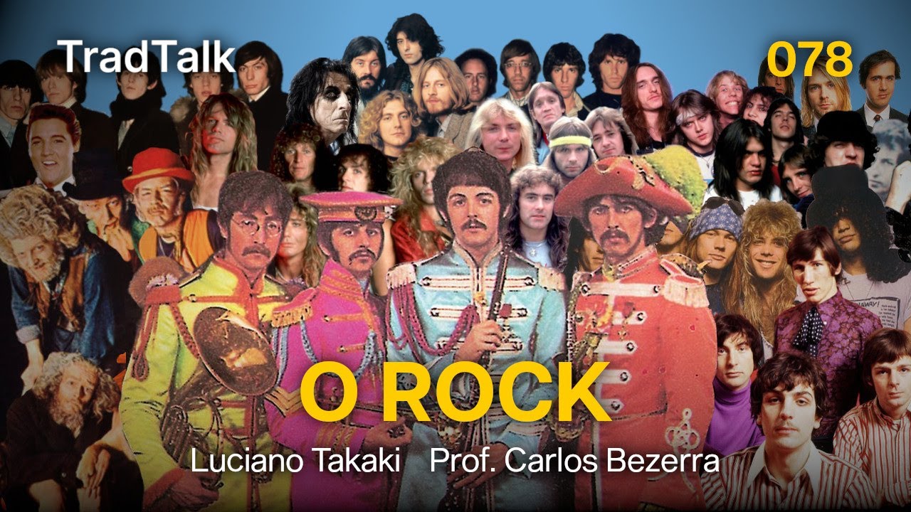 TradTalk Podcast 078 - O Rock (com Professor Carlos Bezerra)
