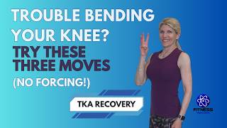 Stiff After Knee Replacement Try These 3 Gentle Moves!