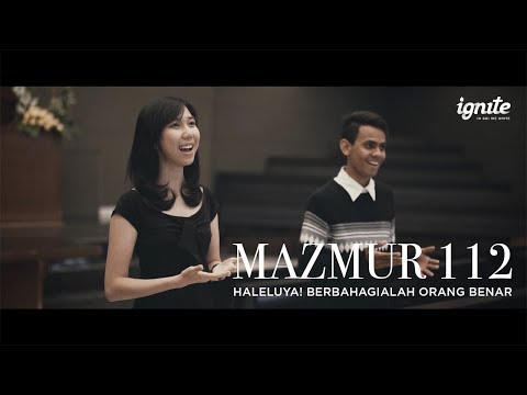 Haleluya! Berbahagialah Orang Benar (Mazmur 112)