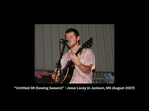 “Untitled 08/Sowing Season” - Jesse Lacey in Jackson 2007 (Acoustic) - Audio