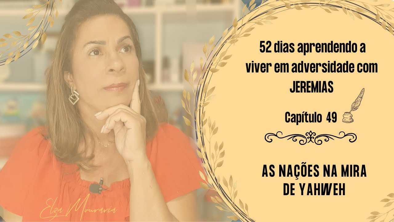 JEREMIAS 49 –AS NAÇÕES NA MIRA DE YAHWEH #profetajeremias #profetas #profecias #juntosatéapocalipse