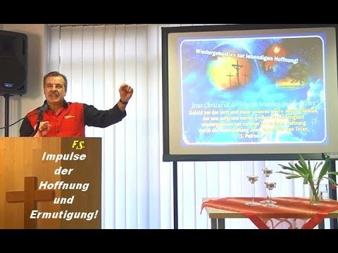 Heilsgewissheit - Wiedergeburt! (Impulse der Hoffnung - Teil 132 - Ferdi Schmitt)