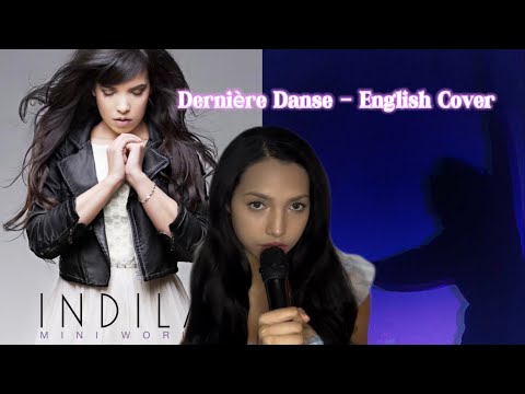 Dernière Danse (Indila) English Cover ✨