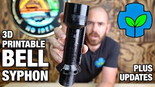 3D Printable Bell Syphon + Updates